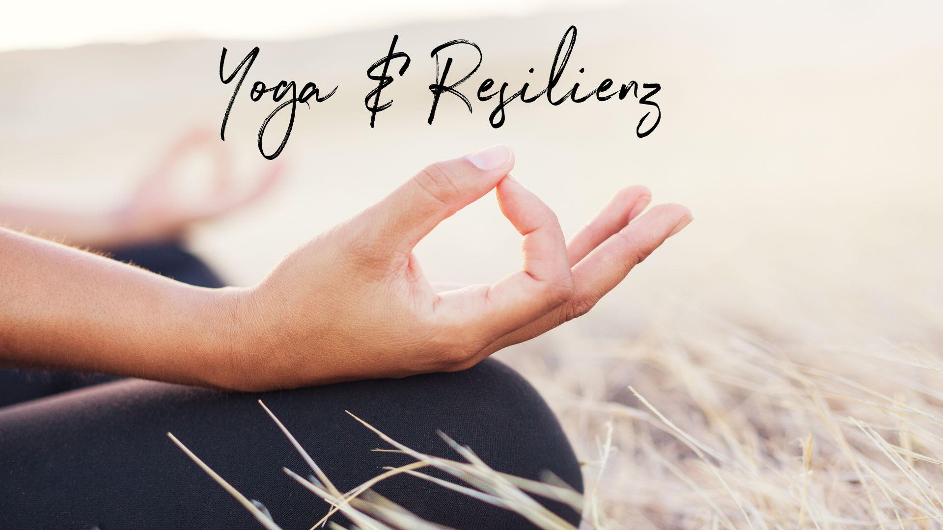 Yoga &amp; Resilienz
